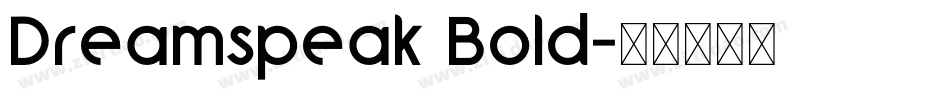 Dreamspeak Bold字体转换